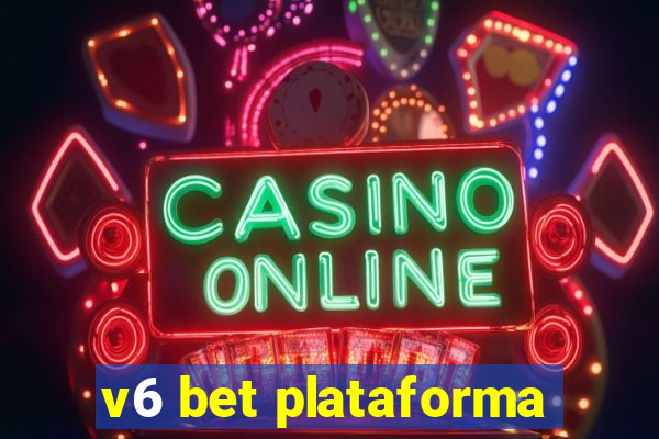 v6 bet plataforma