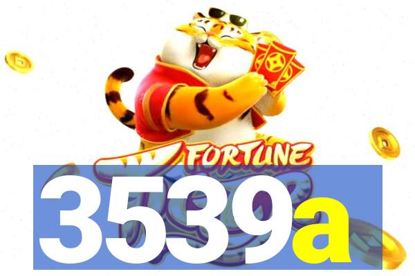 3539a