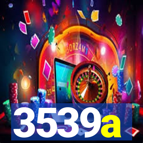 3539a
