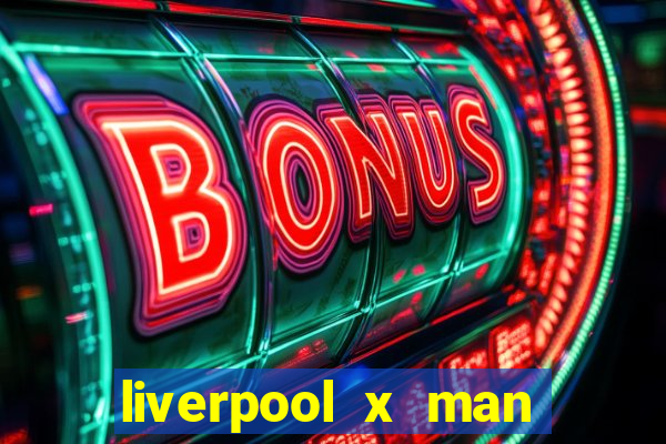 liverpool x man city multicanais