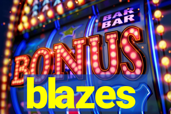 blazes