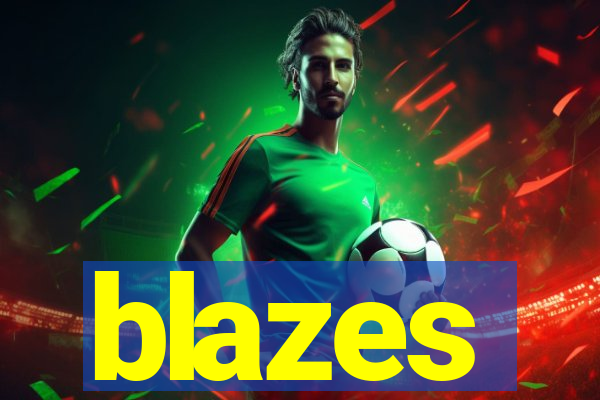 blazes