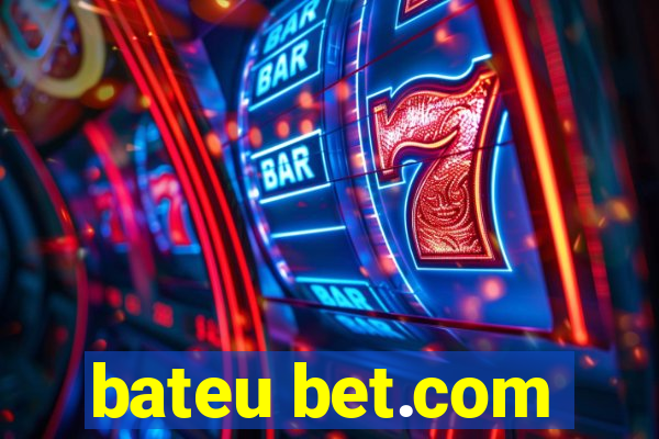 bateu bet.com
