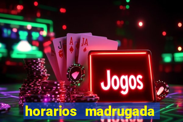horarios madrugada fortune tiger