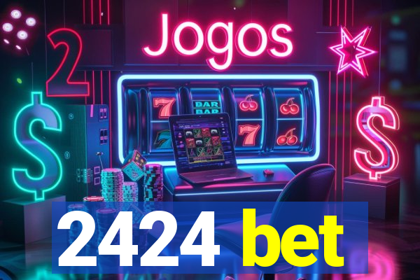 2424 bet