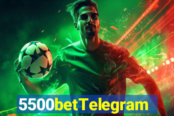 5500betTelegram