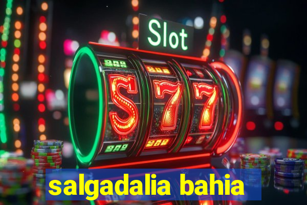 salgadalia bahia