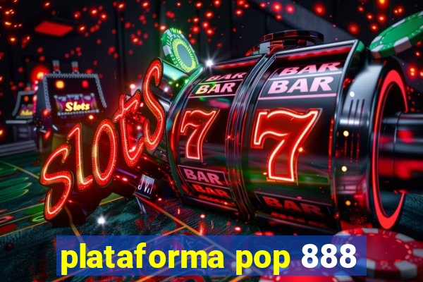 plataforma pop 888