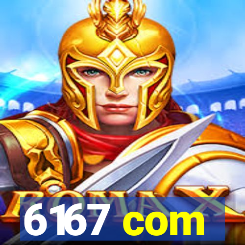 6167 com
