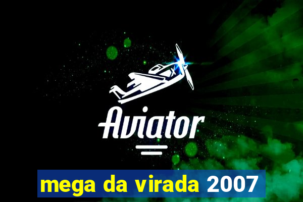 mega da virada 2007