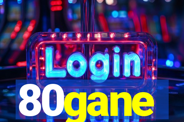 80gane