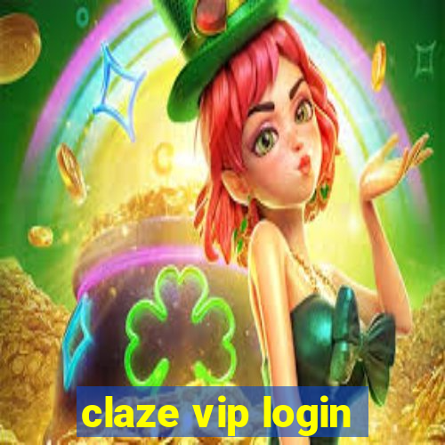 claze vip login