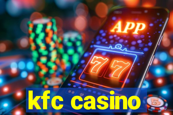 kfc casino
