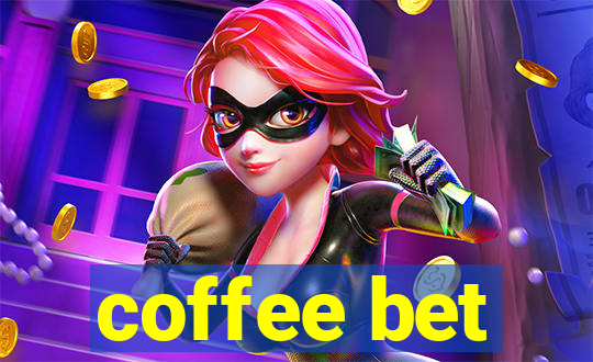 coffee bet