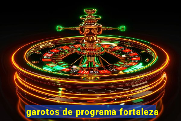 garotos de programa fortaleza