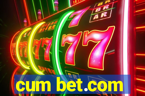cum bet.com