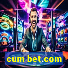 cum bet.com