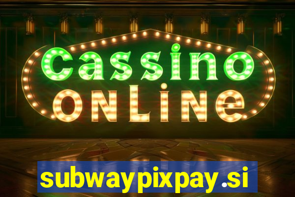 subwaypixpay.site