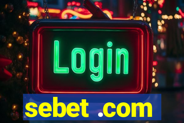 sebet .com