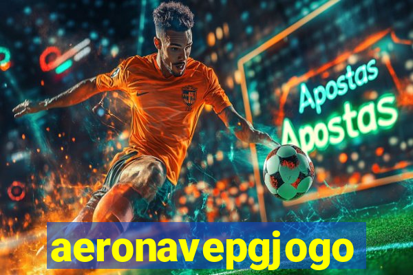 aeronavepgjogo