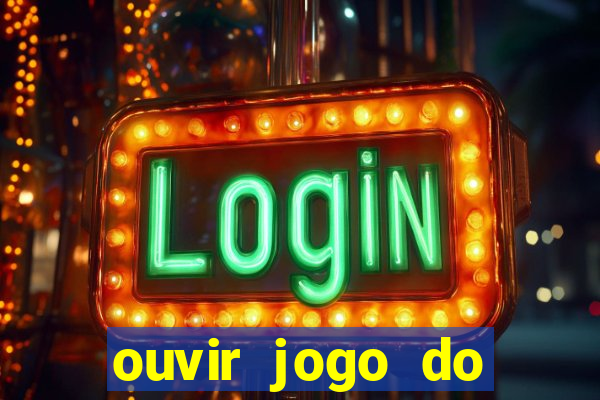 ouvir jogo do vasco ao vivo