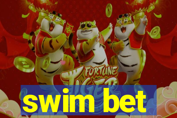 swim bet