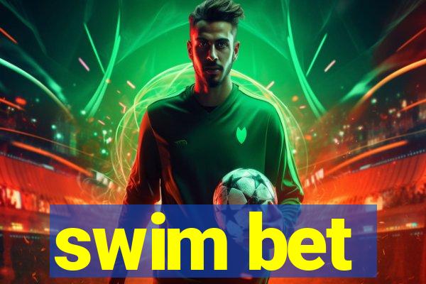 swim bet