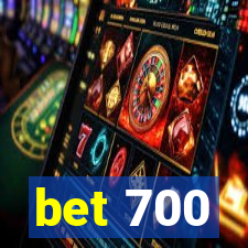 bet 700