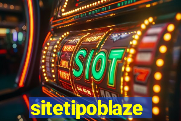 sitetipoblaze