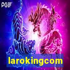 larokingcom