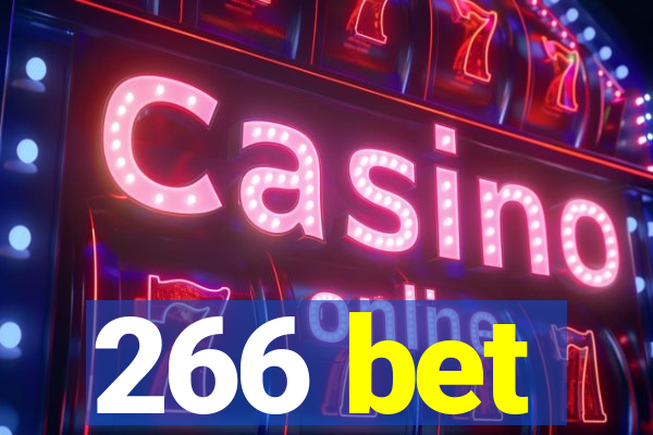 266 bet