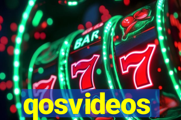 qosvideos