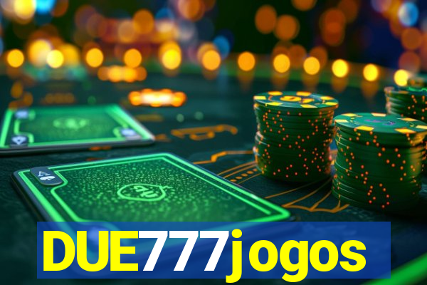 DUE777jogos