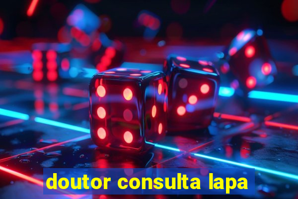 doutor consulta lapa