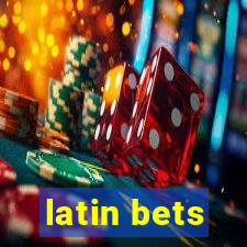 latin bets
