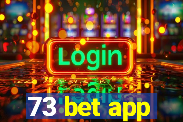 73 bet app