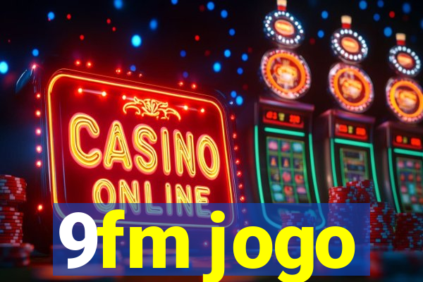 9fm jogo