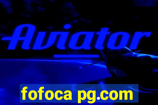fofoca pg.com