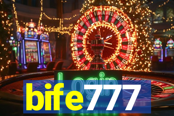 bife777