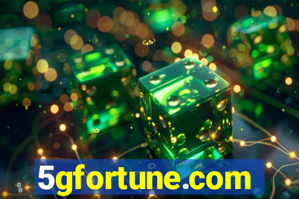 5gfortune.com