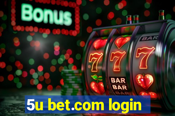 5u bet.com login