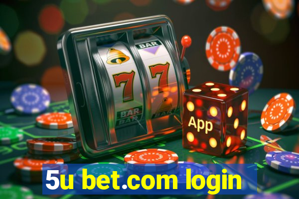 5u bet.com login