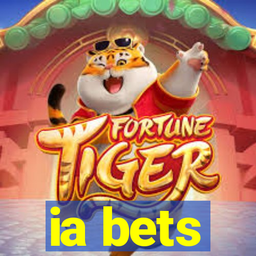 ia bets
