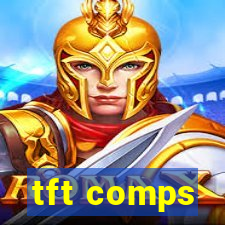 tft comps