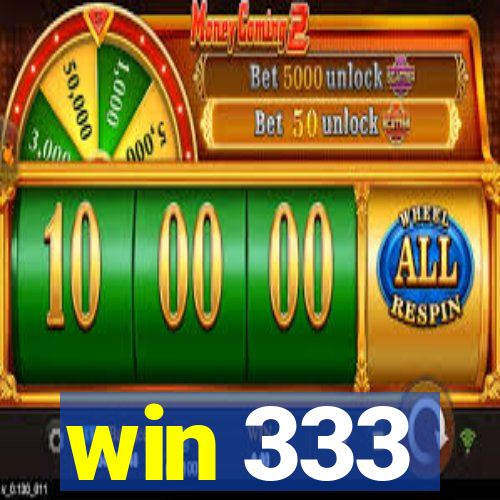 win 333