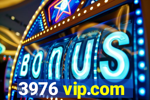 3976 vip.com
