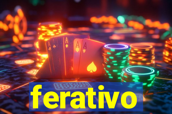 ferativo