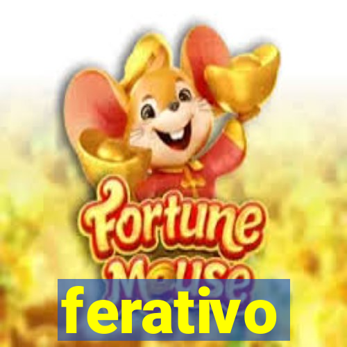 ferativo