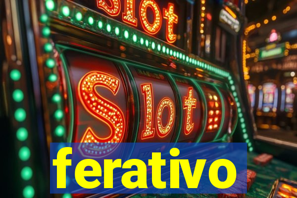 ferativo