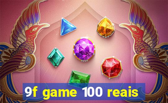 9f game 100 reais